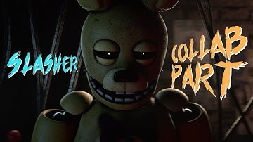 "Slasher" by Aviators - Collab Part for @Quan-tum & @AnimationTester [FNAF SFM]