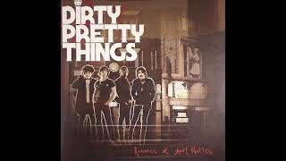 Watch Dirty Pretty Things Best Face video