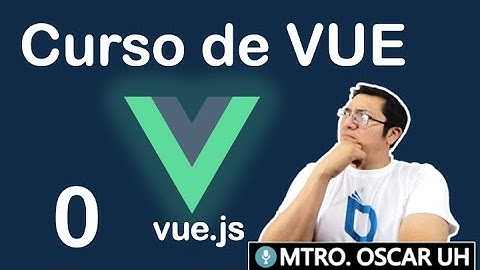 Curso de vue js | (0) Extensiones, Materiales y recursos del curso