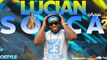 Lucian Soca MixTape 💿 Strickly LOCAL SOCA MUSIC : by IntlProstyle (2025)