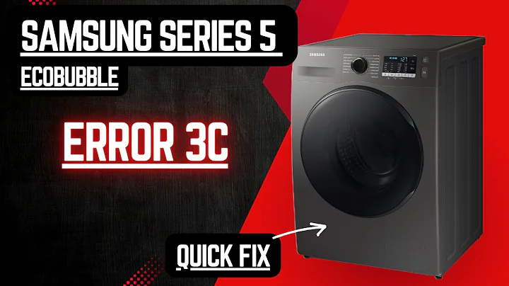 Samsung Series 5 Ecobubble 3C Error? Fix It Now!