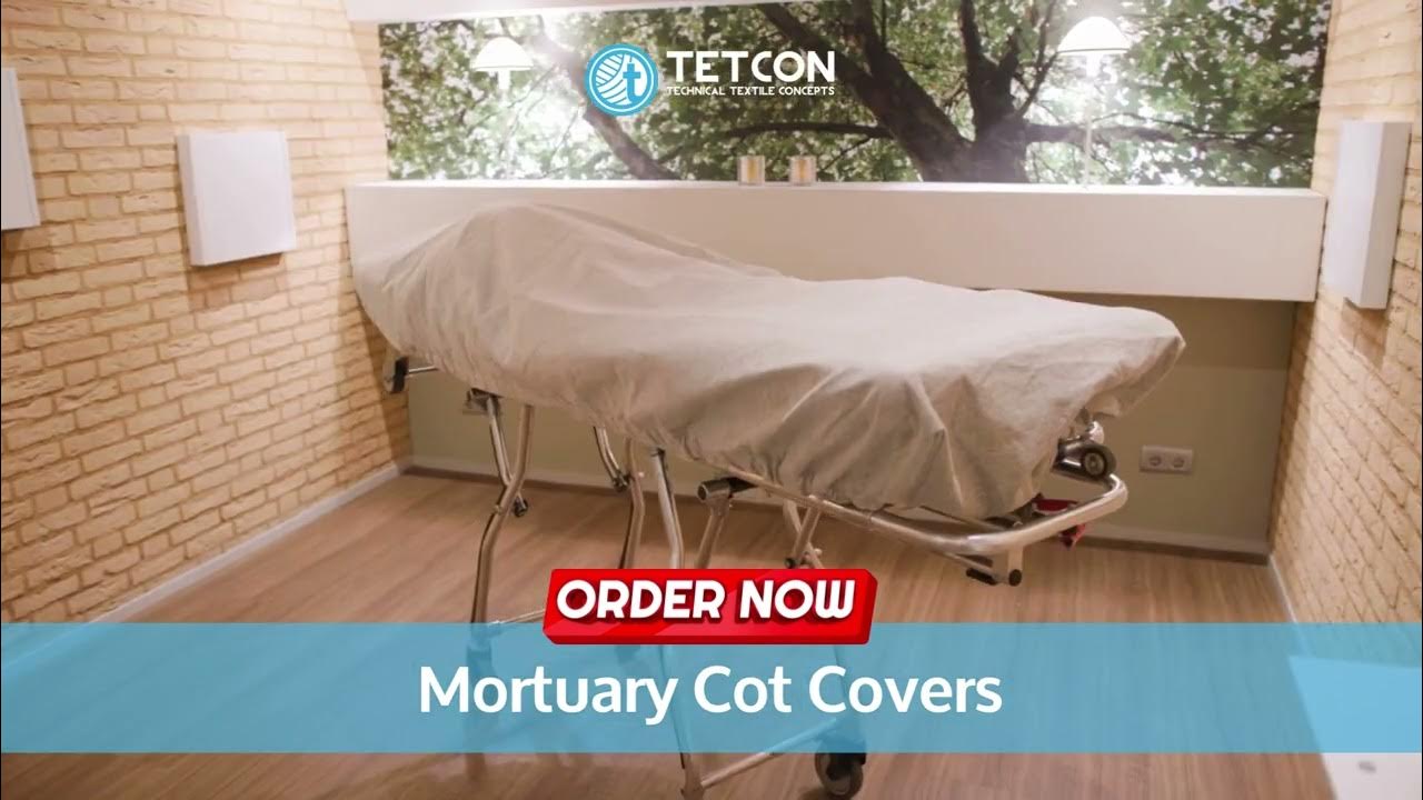 Mortuary Cot Covers / Body Covers / Designed by Tetcon YouTube