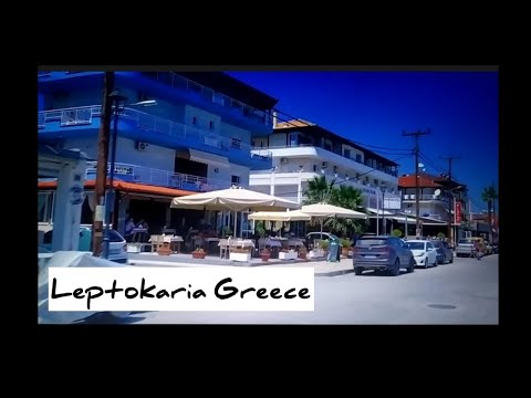 Exploring Leptokaria, Greece