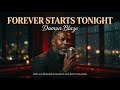 Forever Starts Tonight - Damon Blaze (Official Audio) | Romantic Southern Soul 2026