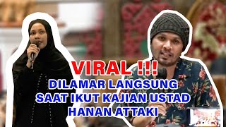 Viral !!! Masya Allah Ukhti dilamar Langsung saat ikut kajian Ustad Hanan Attaki