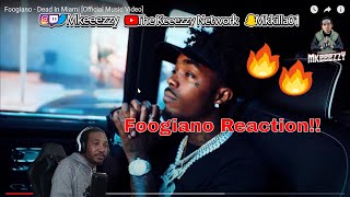 [REACTION] Foogiano - Dead In Miami [Official Music Video]