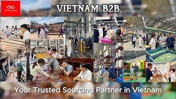 Unlock Vietnam’s Manufacturing Power | Your Sourcing Partner – VIETNAM B2B