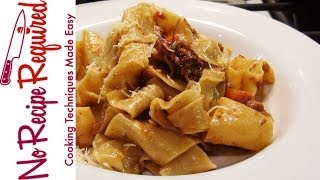 Pappardelle With Pork Sugo - NoRecipeRequired.com Pappardelle With Pork Sugo - NoRecipeRequired.com