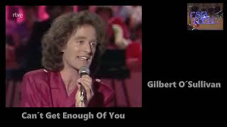 Can´t Get Enough Of You/Gilbert O´Sullivan 1980