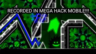 RECORDED IN MEGA HACK MOBILE!!! | 3sh in Hell - Geometry Dash 2.11