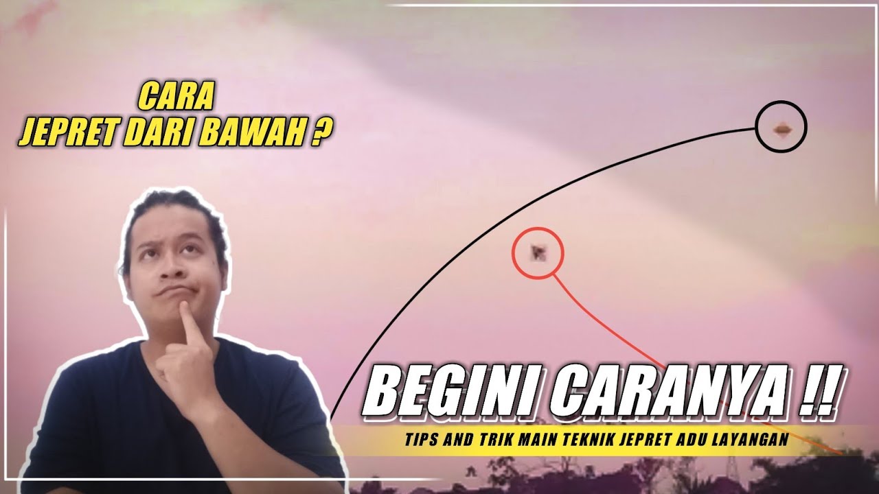TIPS AND TRIK TEHNIK JEPRET DARI BAWAH PAKAI LAYANGAN SUKHOI‼️ | Kite Fighting