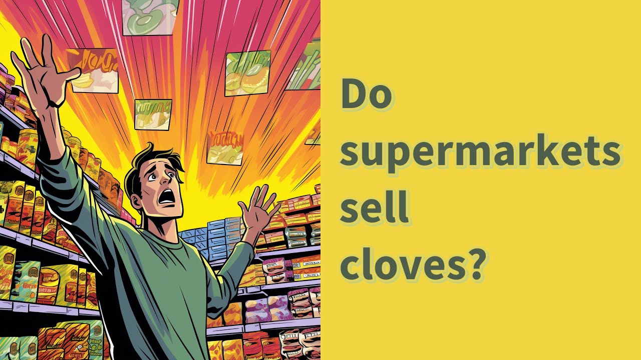 Do Supermarkets Sell Cloves YouTube Do Supermarkets Sell Cloves YouTube