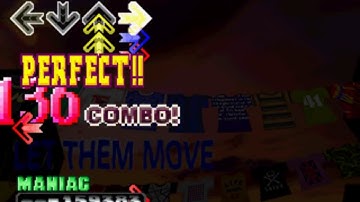 【DDR KONAMIX】LET THEM MOVE【MANIAC】