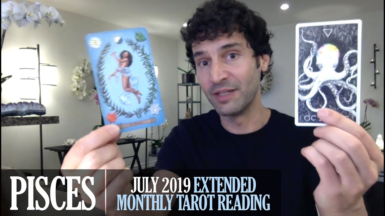PISCES July 2019 Extended Monthly Intuitive Tarot Reading by Nicholas Ashbaugh