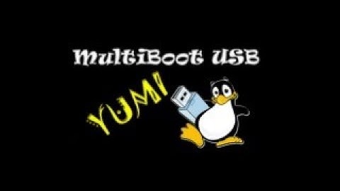 How to Create a Multiboot USB Drive with YUMI