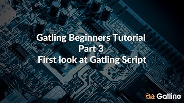Gatling Beginners Tutorial - Part 3  First look at Gatling Script