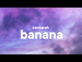 Conkarah - Banana (Lyrics/Letra)