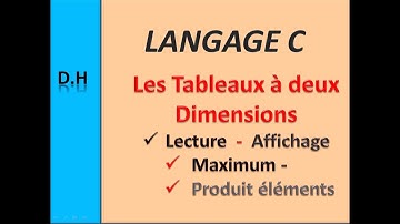 5-3- Les  Tableaux à Deux Dimensions ( Matrices)