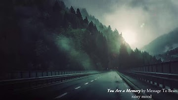 Message To Bears - You Are a Memory (w/ rain and thunder)