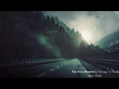 Message To Bears - You Are a Memory (w/ rain and thunder)