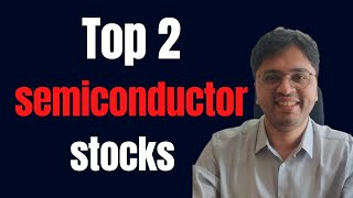 Semicondutor Stocks I 100X Opportunity I Decadal Megatrend I Stocks to watch I Value chain Analysis