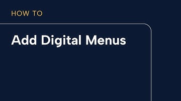 How to Add Digital Menus