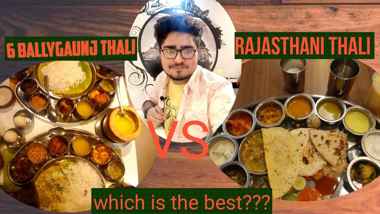 Thali comparison //6 Ballygaunge thali vs Rajasthani thali at Rajdhani