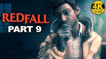 REDFALL   PART 9  Co-op Gameplay Walkthrough - No Commentary  XBOX  SERIES X  recorded in 4K 30FPS