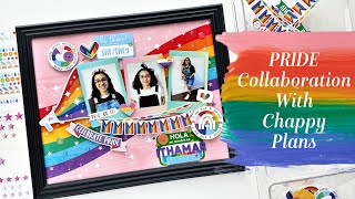 PRIDE Collaboration with Chappy Plans - Scrapbook Layout Process Video