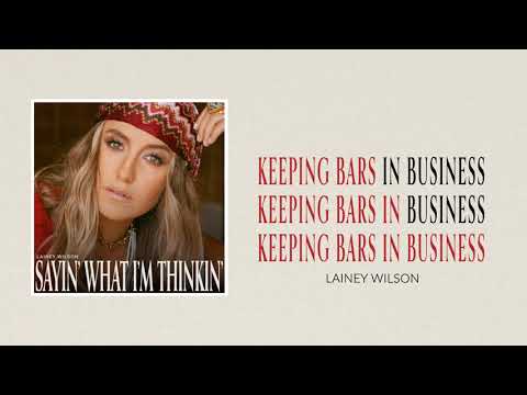 Lainey Wilson - Keeping Bars In Business (Official Audio)
