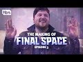 Final Space - The Making Of Final Space: Origins - Episode 3 [BEHIND THE SCENES] | TBS