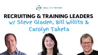 Recruiting & Training Small Group Leaders