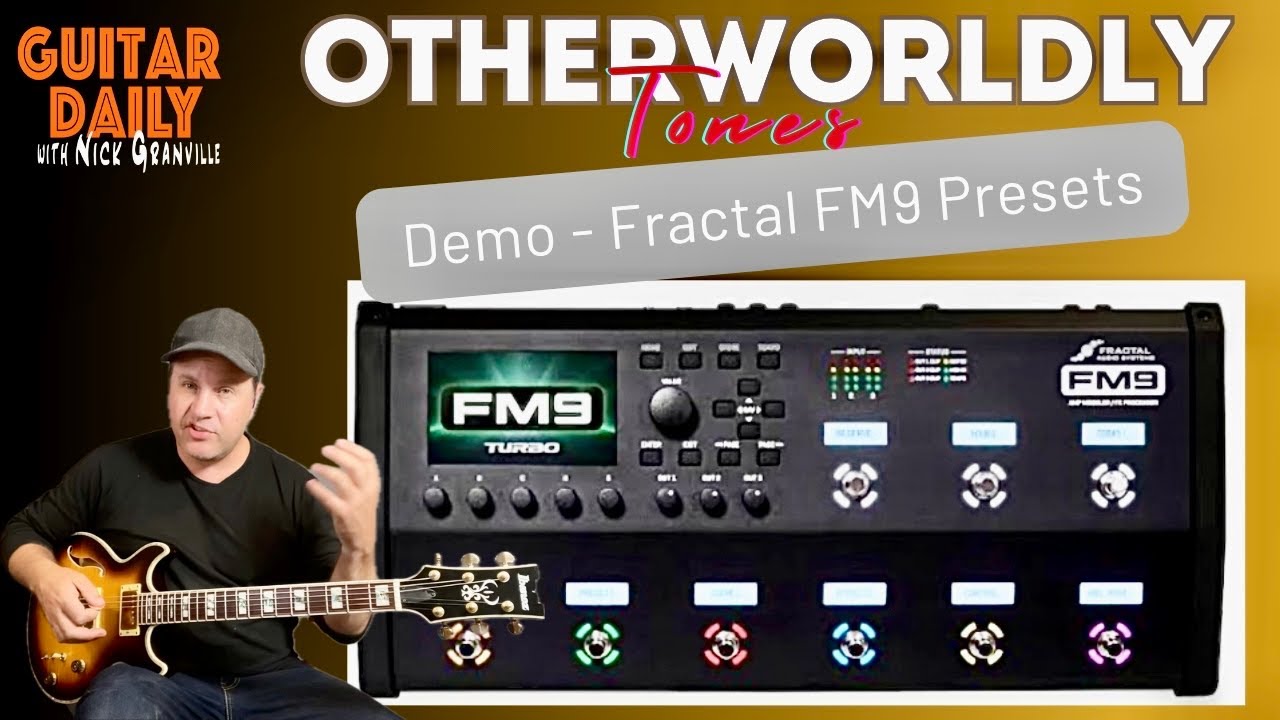 Demoing Crazy Presets - Fractal FM9. Sounds, Colours & Tones