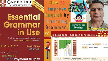 UNIT-22: "Is being done  & has been done"- Passive-Part-2. Improve your English by Learning Grammar.