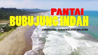 Drone Footage: PANTAI BUBUJUNG INDAH CIPATUJAH Tasikmalaya Jawa Barat