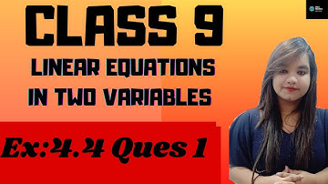 Ex:4.4- Ques 1 Linear Equations In Two Variables Chapter 4 Class 9 Maths NCERT ||