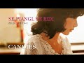 キャンディーズ SE PIANGI, SE RIDI (君に涙とほほえみを)