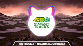 The Prodigy - Breathe (ZAGOR Trap Remix)