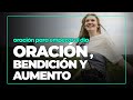 Oración para empezar el Día 💎 ORACIÓN BENDICIÓN Y AUMENTO 💎(Salmo 107 / Parte 22)