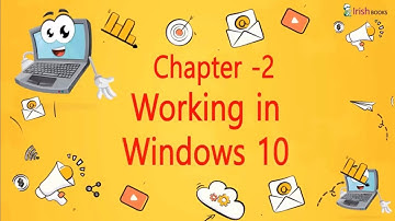 WORKING IN WINDOWS 10  II  CH-2 OF CLASS 6  II  COMPUTER IRISH.