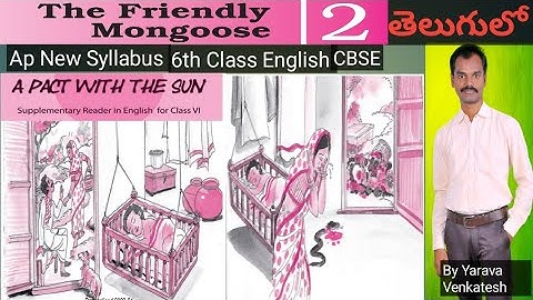 The Friendly Mongoose - Unit-2 - Supplementary reader - 6th Class - AP New syllabus CBSE - in Telugu