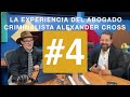 La experiencia del abogado criminalista alexander cross en vivo episodio  4