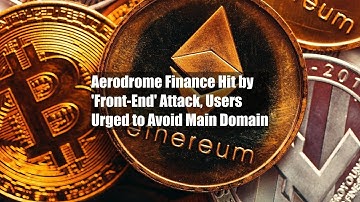 Aerodrome Finance Hit by 