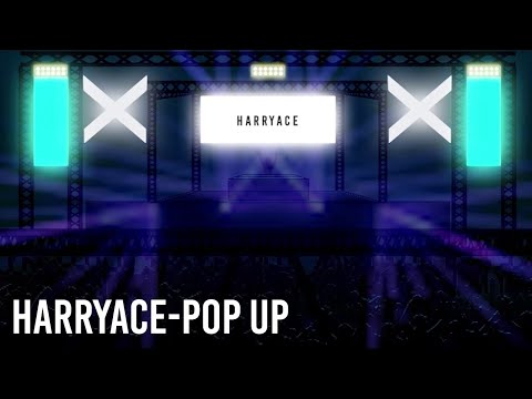 Harryace Pop Up Music Video BIGROOM