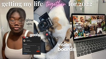 GETTING MY LIFE TOGETHER FOR 2022 | yearly reset, vision board, setting goals, and deep cleaning.