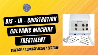 Dis  in  Crustration / Dein Treatment Galvanic Machine Treatment #cidesco #beautyeducation #pune