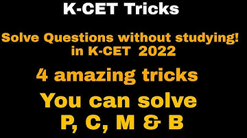 HOW TO EASILY GET MORE MARKS IN KCET WITHOUT STUDYING|TRICKS TO GUESS THE ANSWER IN KCET 2022