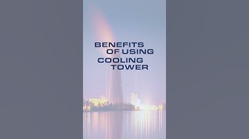 COOLING TOWERS | GreenTechnology | EnergyEfficiency | HVAC | GEMEquipments | Education