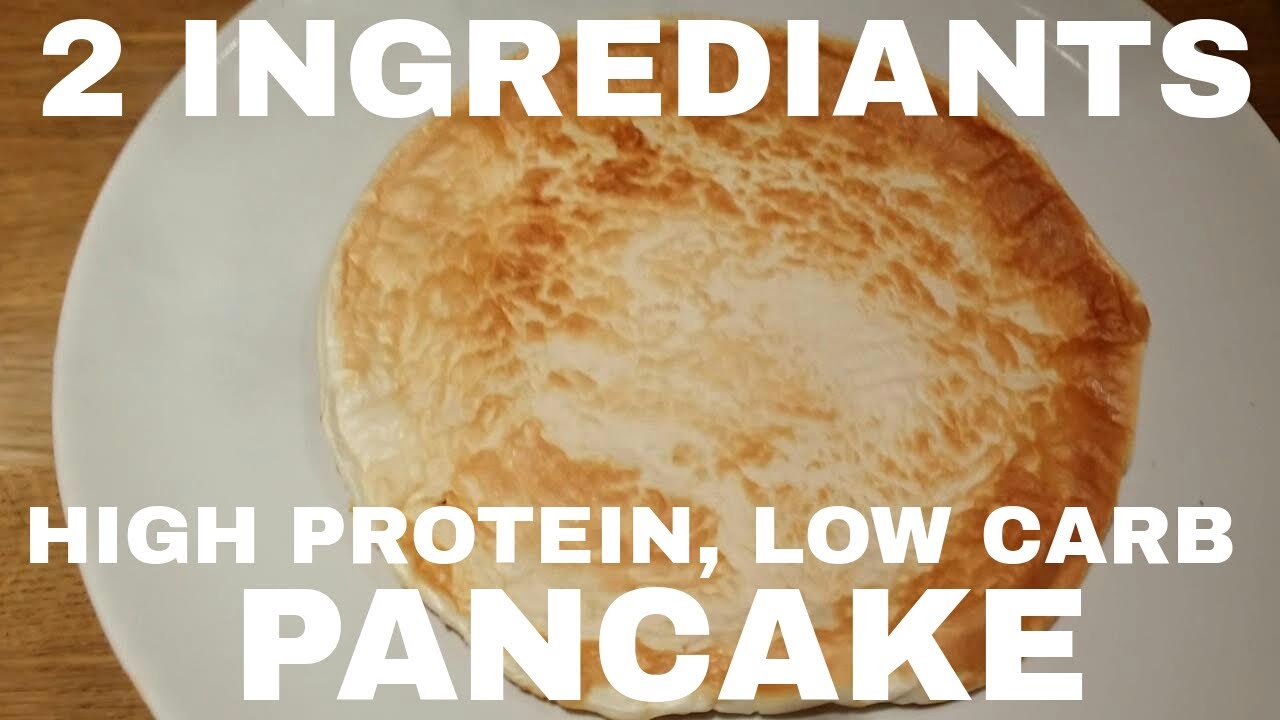 High Protein, Low Carb Pancake, 2 Ingredients YouTube