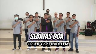 Sebatas Doa Lirik, Group GKP Filadelfia Keurea Bahodopi